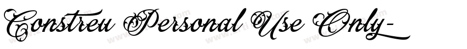 Constreu Personal Use Only字体转换